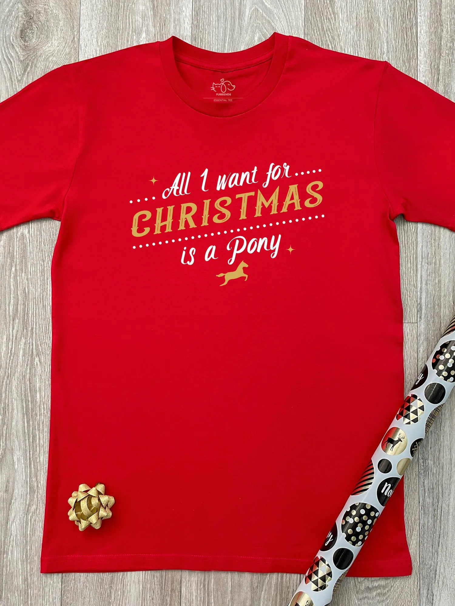 All I Want For Christmas Is A Pony Essential Unisex Tee